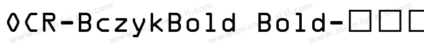 OCR-BczykBold Bold字体转换